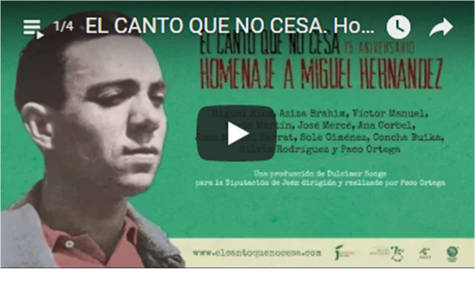 EL CANTO QUE NO CESA. Homenaje a Miguel Hernández en su 75 Aniversario | YouTube