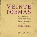 Abrir Veinte poemas de amor y una cancin desesperada]. [Libro]