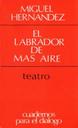 Abrir El labrador de m&aacute;s aire. [Libro]