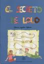 Abrir El secreto de Lolo /. [Obra]